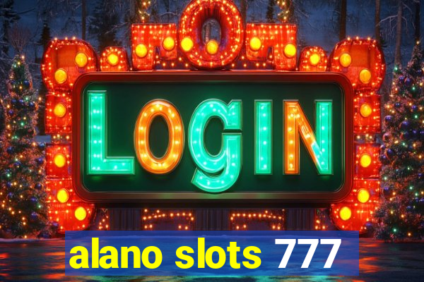 alano slots 777